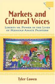 Markets and Cultural Voices: Liberty vs. Power in the Lives of Mexican Amate Painters