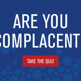 How Complacent Are You? Take the Quiz!